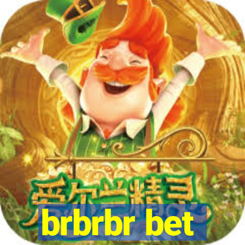 brbrbr bet